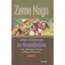 Zeme Naga: From Polytheism to Monotheism